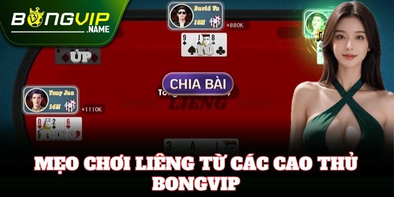 Mẹo chơi Liêng tâm lý giúp bạn làm chủ ván bài