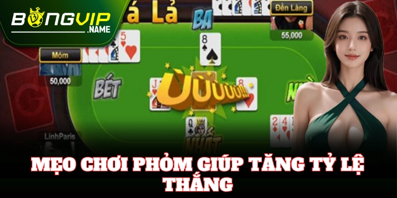 Mẹo chơi Phỏm luôn thắng từ cao thủ lâu năm